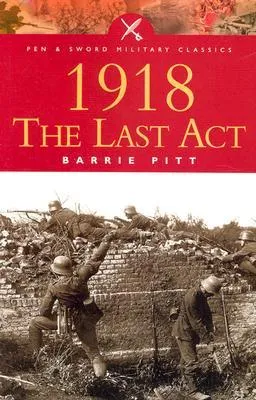 1918: The Last Act