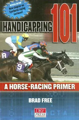 Handicapping 101: A Horse Racing Primer