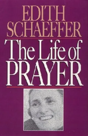 The Life of Prayer