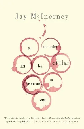 A Hedonist in the Cellar: Adventures in Wine (Vintage)