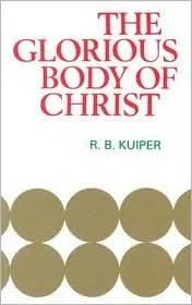 Glorious Body of Christ