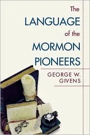 The Language of the Mormon Pioneers