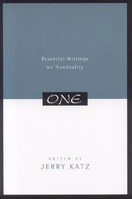 One: Essential Writings on Nonduality