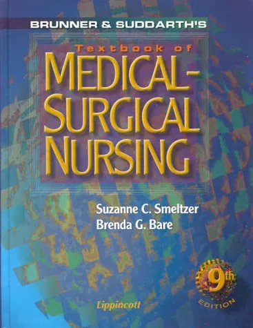 Brunner and Suddarth's Textbook of Medical-Surgical Nursing