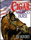 Cigar: America's Horse