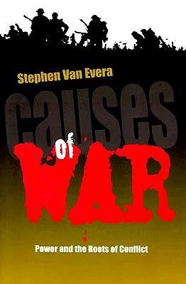 Causes of War: Power and the Roots of Conflict