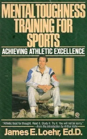 Mental Toughness Training for Sports: Achieving Athletic Excellence