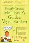 Perfectly Contended Meat-Eater's Guide to Vegetarianism