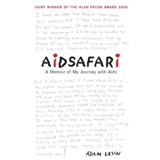 Aidsafari: a memoir of my journey with AIDS