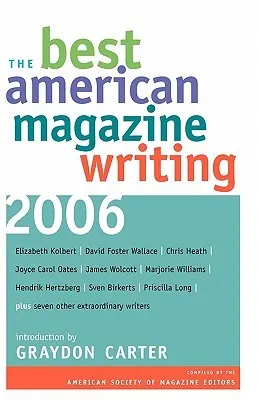 The Best American Magazine Writing 2006