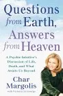 Questions from Earth, Answers from Heaven: A Psychic Intuitive