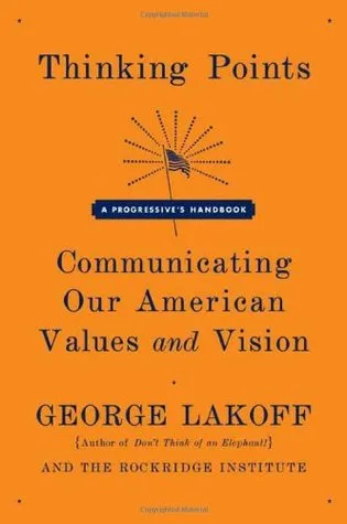 Thinking Points: Communicating Our American Values and Vision