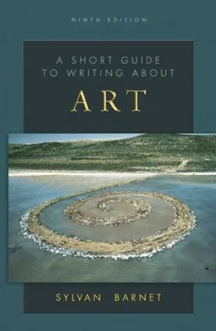 A Short Guide to Writing About Art (The Short Guide Series)