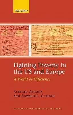 Fighting Poverty in the US and Europe: A World of Difference