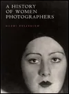 A History of Women Photographers