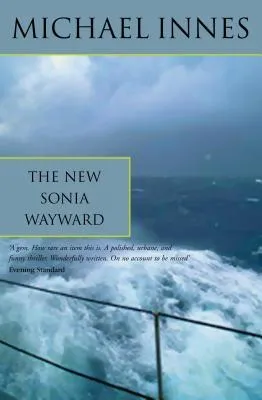 The New Sonia Wayward: The Case of Sonia Wayward