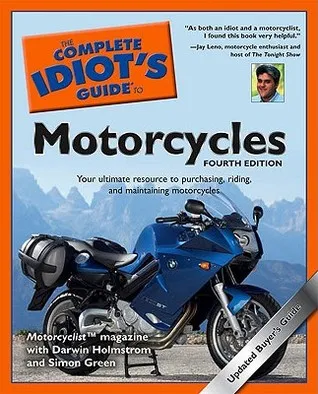 The Complete Idiot's Guide to Motorcycles