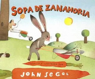 Sopa De Zanahoria / Carrot Soup (Spanish Edition)