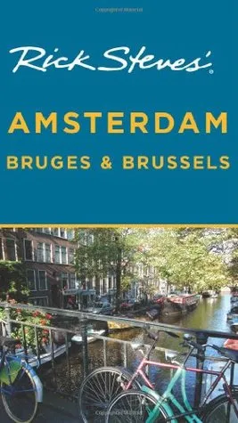 Rick Steves' Amsterdam, Bruges & Brussels (Rick Steves' City and Regional Guides)