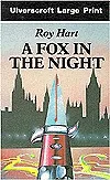 A Fox in the Night