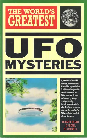 The World's Greatest UFO Mysteries