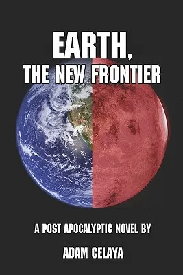 Earth, the New Frontier