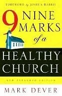 Nine Marks of a Healthy Church