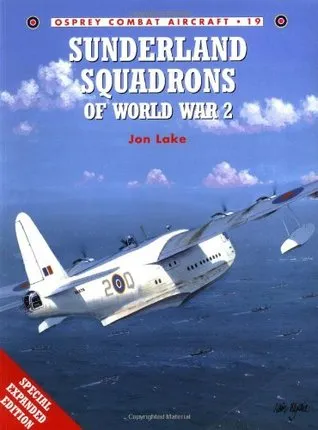 Sunderland Squadrons of World War 2