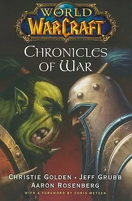 Chronicles of War (Warcraft #4; World of Warcraft, #2-4)