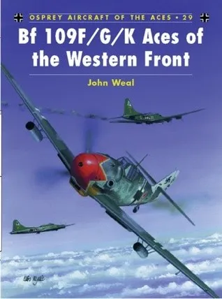 Bf 109 F/G/K Aces of the Western Front