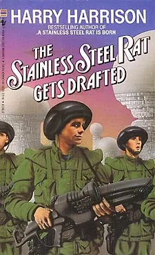 The Stainless Steel Rat Gets Drafted