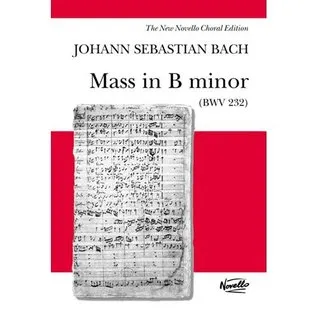 Mass In B Minor: Vocal Score Bwv 232 (Music Sales America)