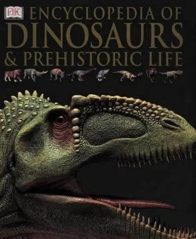 Encyclopedia of Dinosaurs and Prehistoric Life