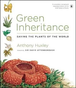 Green Inheritance: Saving the Plants of the World