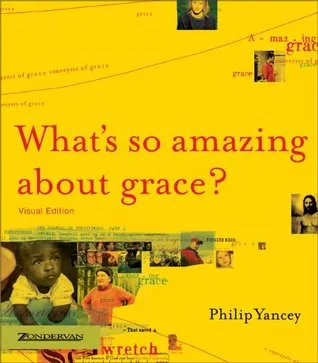 What's So Amazing About Grace? Visual Edition