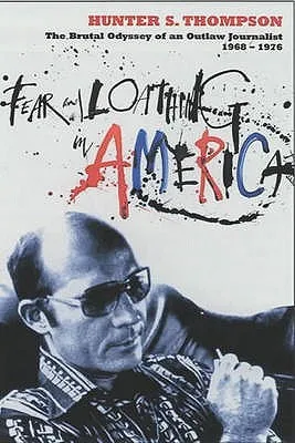 Fear & Loathing in America