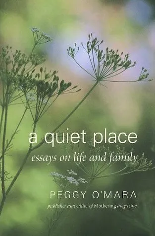 A Quiet Place: Essays on Life and Family