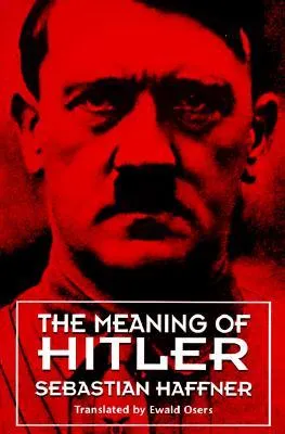 The Meaning of Hitler