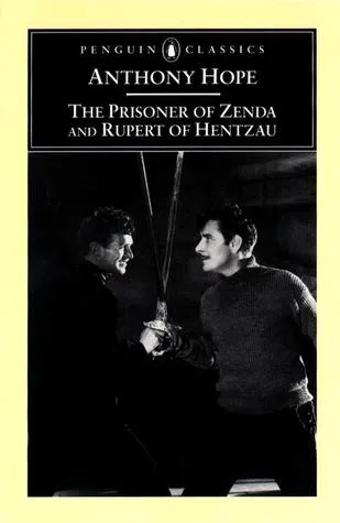 The Prisoner of Zenda & Rupert of Hentzau