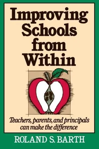 Improving Schools from Within: Teachers, Parents, and Principals Can Make the Difference