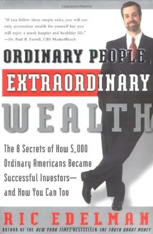 Ordinary People, Extraordinary Wealth