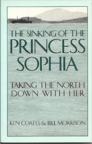 The Sinking of the Princess Sophia: Taking the North Down with Her