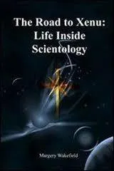 The Road to Xenu: Life Inside Scientology