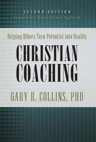 Christian Coaching: Helping Others Turn Potential into Reality