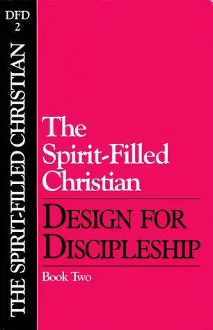 Design for Discipleship: The Spirit-Filled Christian, Book 2