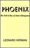 Phoenix: The Fall & Rise of Home Videogames