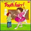 My Teacher Is the Tooth Fairy