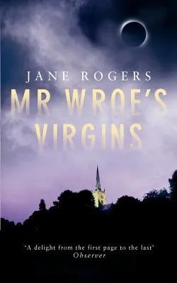 MR Wroe's Virgins