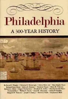 Philadelphia: A 300-Year History