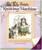 The Prolific Knitting Machine